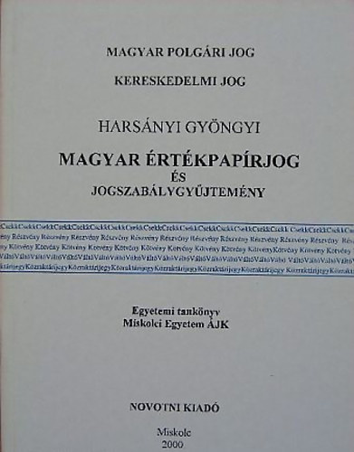 Dr. Harsnyi Gyngyi - Magyar rtkpaprjog s jogszablygyjtemny
