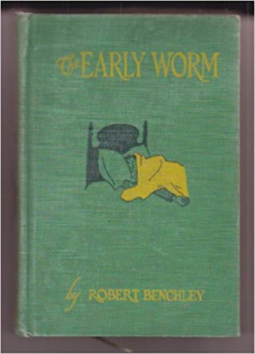 R. Benchley - The early worm
