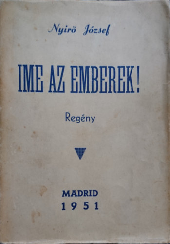 Ny�r� J�zsef - �me, az emberek!