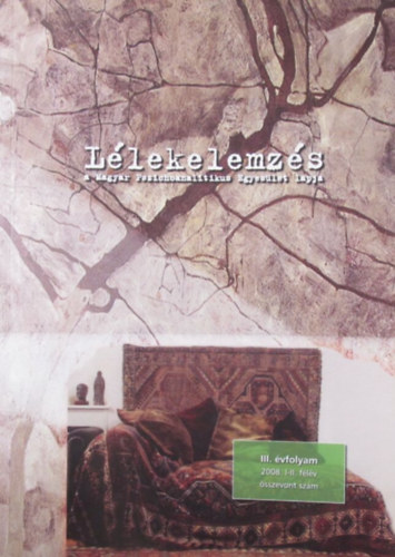 L�lekelemz�s - A Magyar Pszichoanalitikus Egyes�let szakmai foly�irata - III. �vfolyam 1-2. sz�m