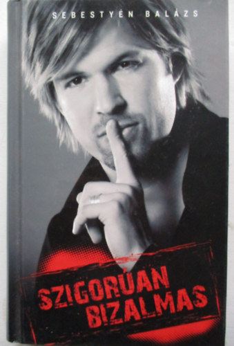 Sebesty�n Bal�zs - Szigor�an bizalmas