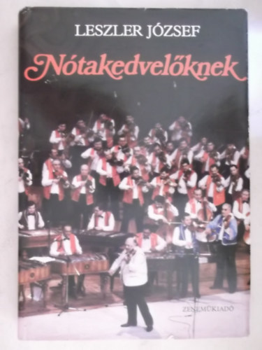 Leszler József - Nótakedvelőknek