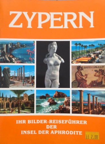 T. Mourertos - ZYPERN - Bilder-Reisef�hrer der Insel der Aphrodite