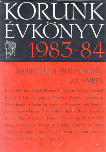 Több szerző - Korunk évkönyv 1983-84 Ismeretlen ismerősünk: Az ember