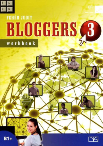 Fehér Judit - BLOGGERS 3 workbook