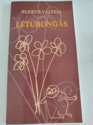 Burkus Val�ria - L�tujjong�s