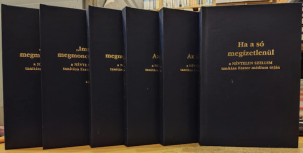 Vay Valria szerk. - 6 db Az t vgn 1-2. (I-II.) + Ha a s megzetlenl + "Im elre megmondtam nktek" 1-3.