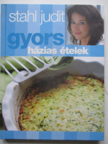Stahl Judit - Gyors h�zias �telek