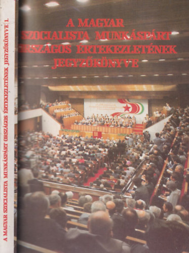 A Magyar Szocialista Munkáspárt Országos Értekezletének jegyzőkönyve