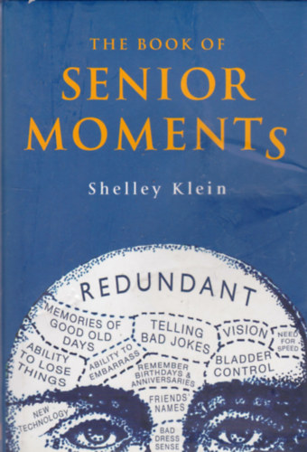 Shelley Klein - The Book of Senior Moments