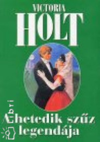 Holt Victoria - a hetedik sz�z legend�ja