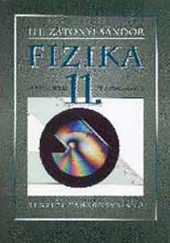 Ifj. Ztonyi Sndor - Fizika a gimnziumok 11. vfolyama szmra - 16315
