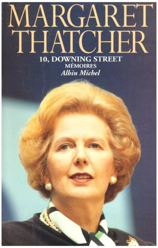 Margaret Thatcher - 10, downing street Mmoires by Margaret Thatcher