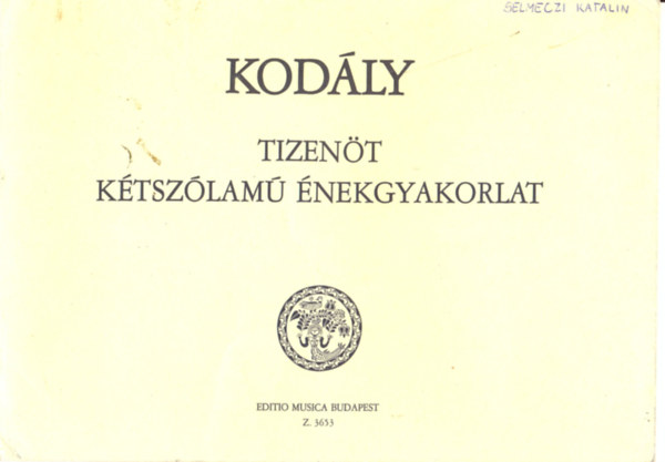 Kodály Zoltán - Tizenöt kétszólamú énekgyakorlat