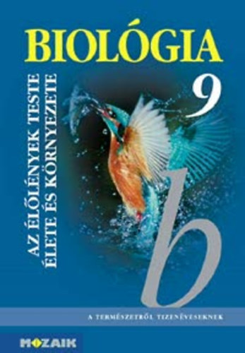 Kissn; Csksin; Jmborn; Horvthn Csapucha Klra - Biolgia 9. - Az llnyek teste, letmkdse s krnyezete - MS 2618