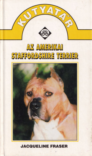 Jacqueline Fraser - Az amerikai staffordshire terrier