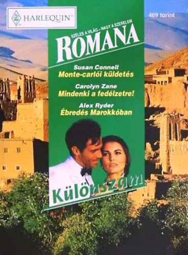 Susan Connell-Carolyn Zane-Alex Ryder - Romana különszám: Monte-carlói küldetés - Mindenki a fedélzetre! - Ébredés Marokkóban