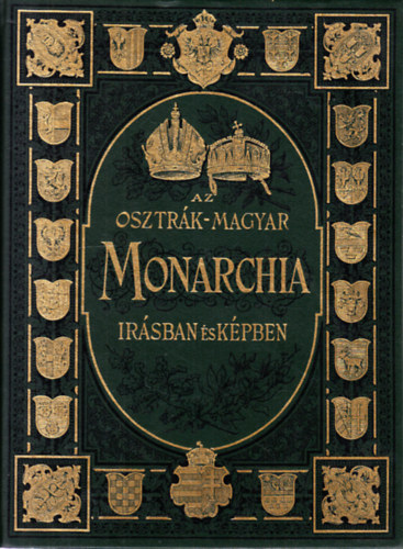 Az Osztrk-Magyar Monarchia rsban s kpben: Bosznia s Herczegovina (reprint)