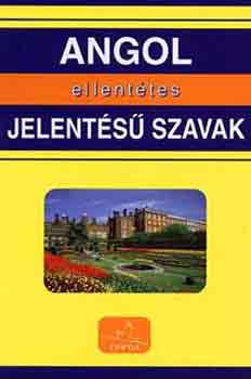 M�ria Tam�s - Angol ellent�tes jelent�s� szavak