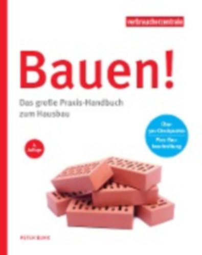 Burk Peter - Bauen! - Das große Praxis-Handbuch zum Hausbau