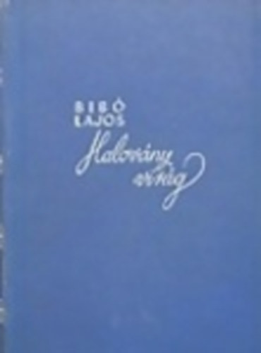Bib� Lajos - Halov�ny vir�g