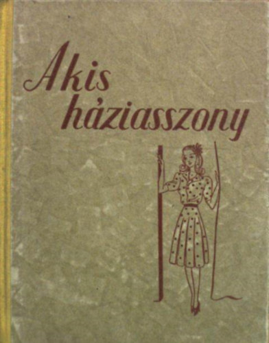 Arnyi Mria - A kis hziasszony