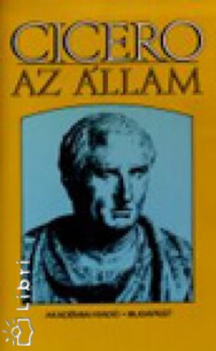 Marcus Tullius Cicero - Az �llam