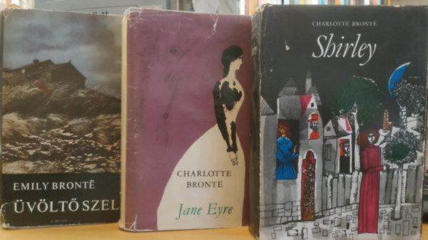 Emily Bront Charlotte Bront - 3 db Bront: Jane Eyre + Shirley + vlt szelek