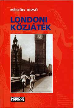 Mszly Dezs - Londoni kzjtk