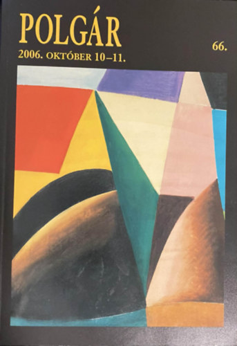 Polg�r Gal�ria: 66. �szi M�v�szeti Aukci� (2006. okt�ber 10-11.)