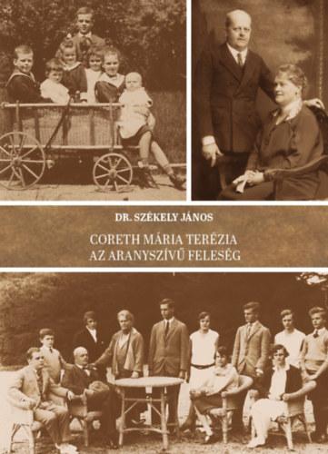 Sz�kely J�nos - Coreth M�ria Ter�zia - Az aranysz�v� feles�g