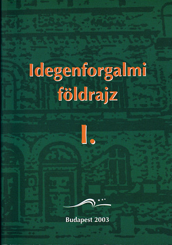 Dr.Huszti Györgyi Dr. Gucziné - Idegenforgalmi földrajz I-II.