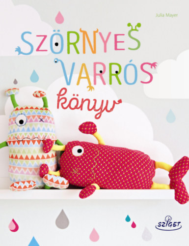 Julia Mayer - Szrnyes varrs knyv