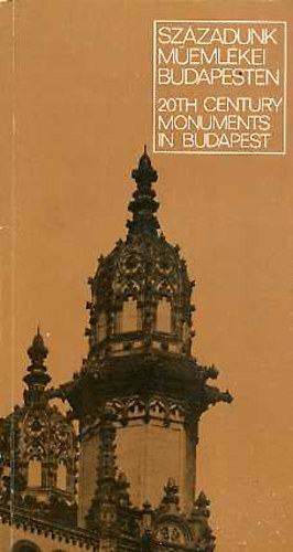 Szzadunk memlkei Budapesten / 20th century monuments in Budapest