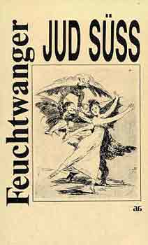 Lion Feuchtwanger - Jud S�ss