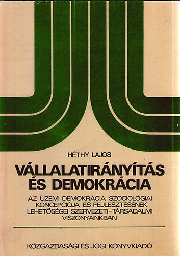 Hthy Lajos - Vllalatirnyts s demokrcia
