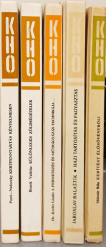 5 DB KHO KÖNYV: KERTFENNTARTÁS KÉNYELMESEN+KÜLÖNLEGES ZÖLDSÉGÉTELEK+A PERMETEZÉS ÉS A MŰTRÁGYÁZÁS TECHNIKÁJA...+HÁZI TARTÓSÍTÁS ÉS FAGYASZTÁS+KERÍTÉST ÉLŐSÖVÉNYBŐL!