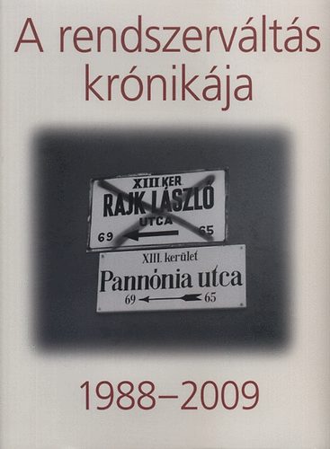 Kéri László - A rendszerváltás krónikája 1988-2009