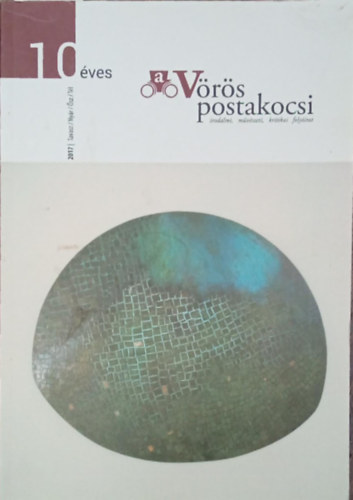 10 ves a Vrs Postakocsi (2017) - irodalmi, mvszeti, kritikai folyirat