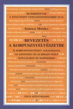 Szirmai Monika - Bevezets a korpusznyelvszetbe