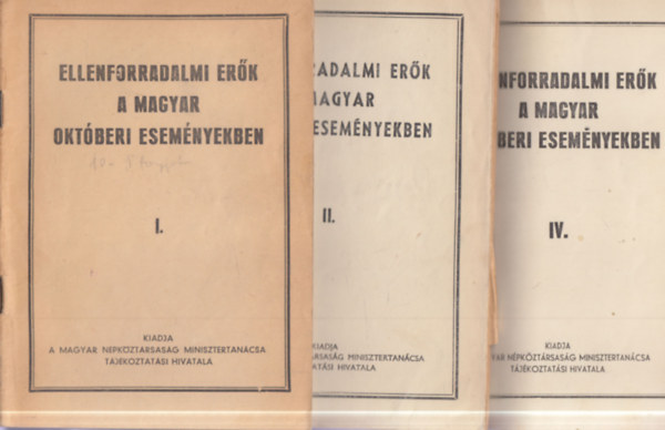 Ellenforradalmi er�k a magyar okt�beri esem�nyekben I., II., IV.
