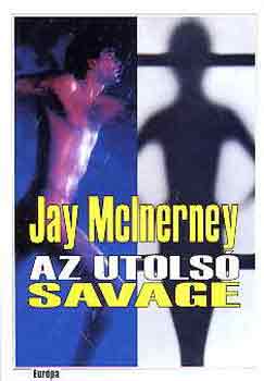Jay McInerney - Az utols Savage