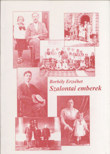 Borbély Erzsébet - Szalontai emberek