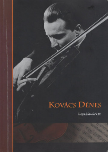 Kovács Dénes - hegedűművész