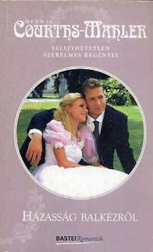 Hedwig Courths-Mahler - Házasság balkézről