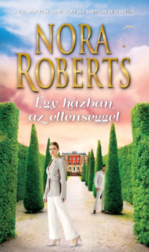 Nora Roberts - Egy hzban az ellensggel