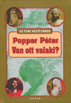 Popper Pter - Van ott valaki? A vallspszicholgia nhny fontos krdsrl