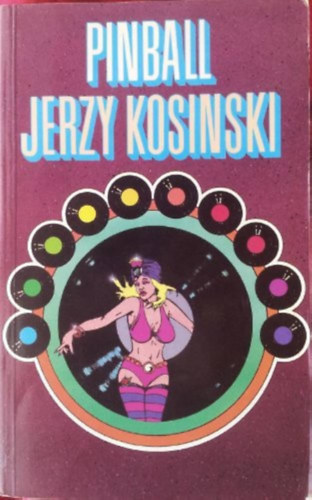 Jerzy Kosinski - Pinball