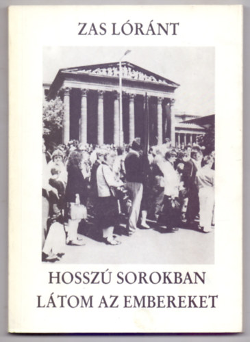 Zas  L�r�nt (Sz�sz) - Hossz� sorokban l�tom az embereket - V�logatott versek 1954-1986