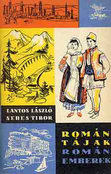 Lantos Lszl-Sebes Tibor - Romn tjak, romn emberek